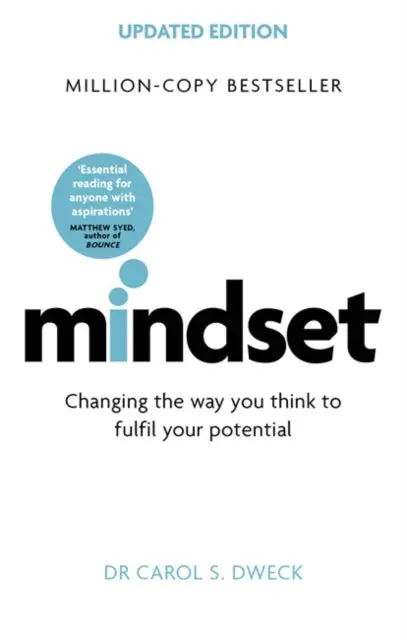 Mindset - Updated Edition: Changing The Way You Think To Fulfil Your Potential By Dr Carol Dweck 1