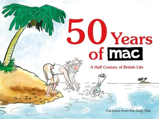 50 Years Of Mac : A Half Century Of British Life By Dr Mark Bryant 1