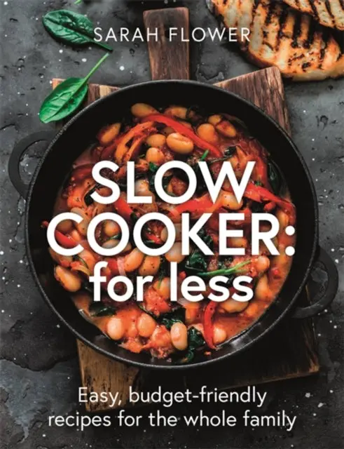 Slow Cooker: For Less By Sarah Flower 1
