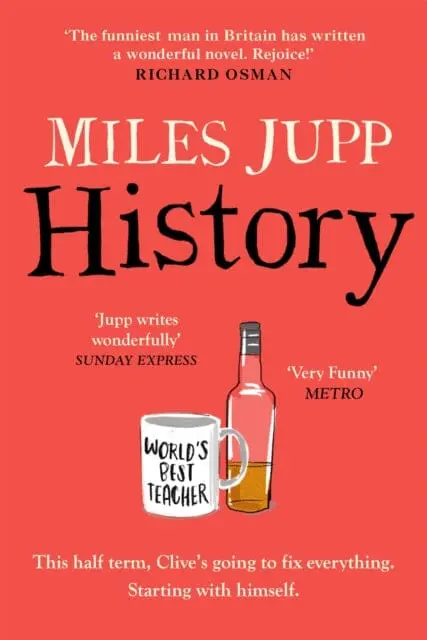 History : The Hilarious, Unmissable Novel From The Brilliant Miles Jupp 1