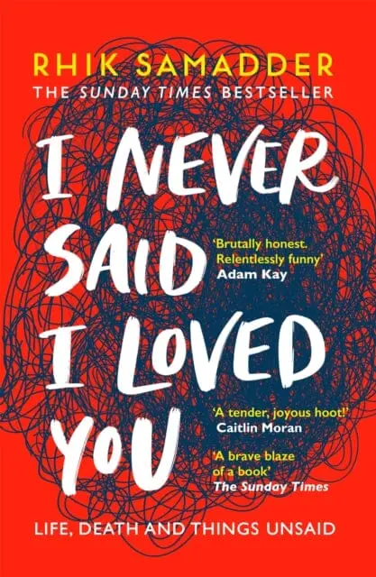 I Never Said I Loved You  By Rhik Samadder 1