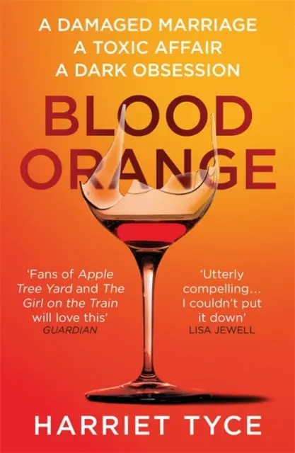 Blood Orange By Harriet Tyce 1