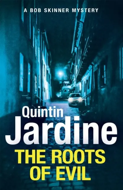 The Roots Of Evil By Quintin Jardine 1