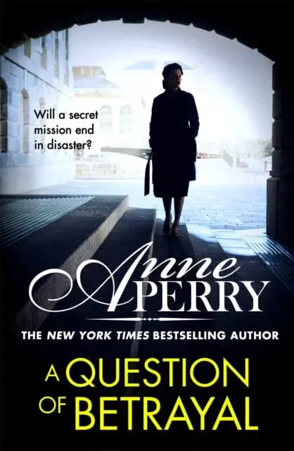 A Question Of Betrayal (Elena Standish Book 2) By Anne Perry 1
