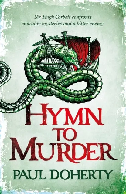 Hymn To Murder (Hugh Corbett 21) By Paul Doherty 1