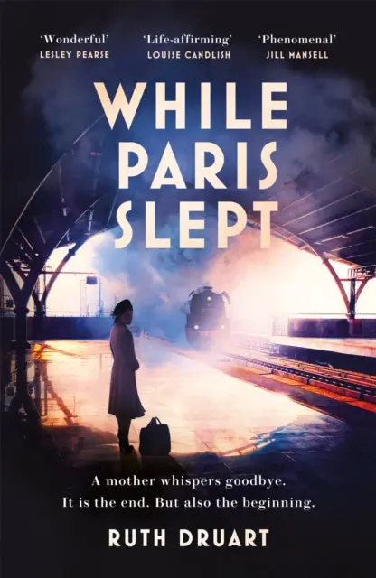 While Paris Slept By Ruth Druart 1