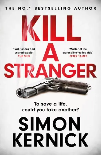 Kill A Stranger  By Simon Kernick 1