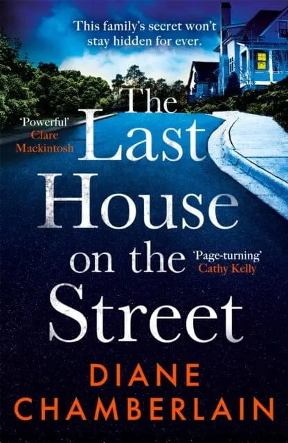 The Last House On The Street: The Absolutely Gripping, Read-In-One-Sitting Page-Turner For 2022 By Diane Chamberlain 1