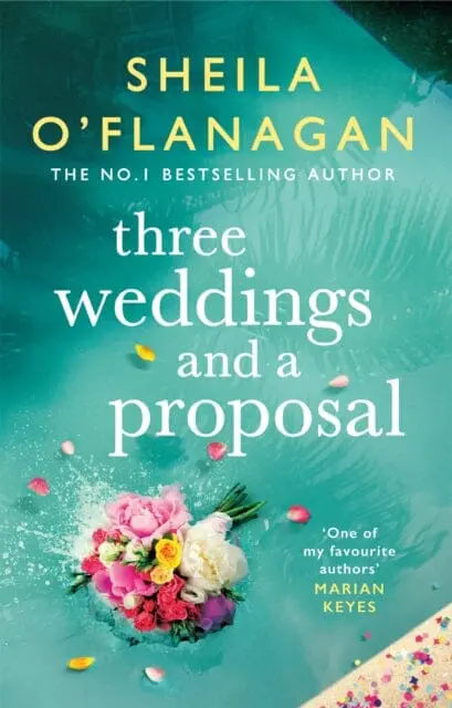 Three Weddings And A Proposal  By Sheila O'flanagan 1