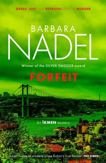 Forfeit (Ikmen Mystery 23) By Barbara Nadel 1