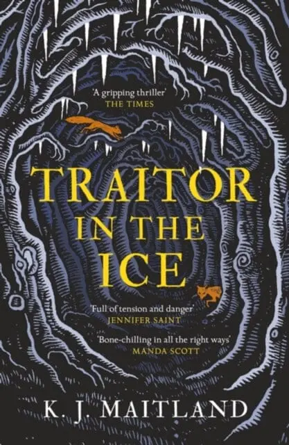 Traitor In The Ice : Treachery Has Gripped The Nation. But The King Has Spies Everywhere. 1
