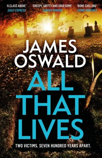 All That Lives  By James Oswald 1