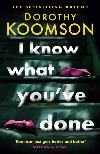 I Know What You've Done By Dorothy Koomson 1