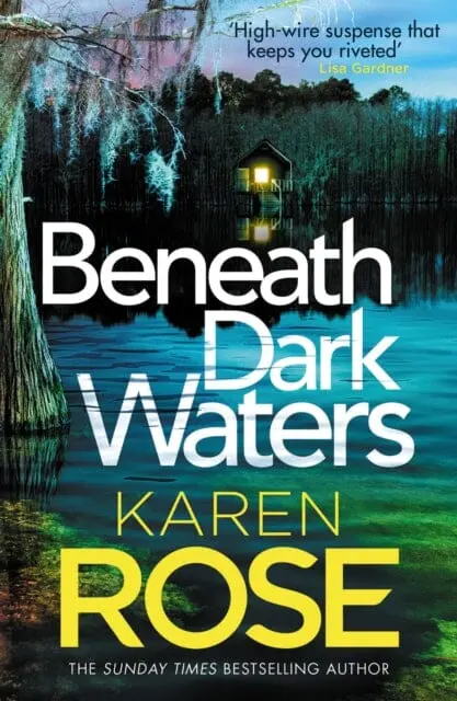 Beneath Dark Waters By Karen Rose 1