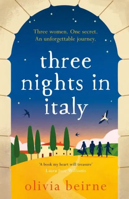 Three Nights In Italy: A Hilarious And Heart-Warming Story Of Love, Second Chances And The Importance Of Not Taking Life For Granted By Olivia Beirne 1