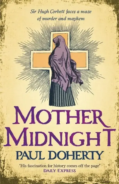 Mother Midnight (Hugh Corbett 22) By Paul Doherty 1