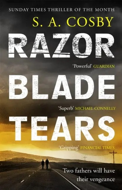 Razorblade Tears  By S. A. Cosby 1