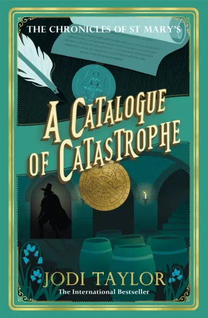 A Catalogue Of Catastrophe (Chronicles Of St Mary's 13) By Jodi Taylor 1
