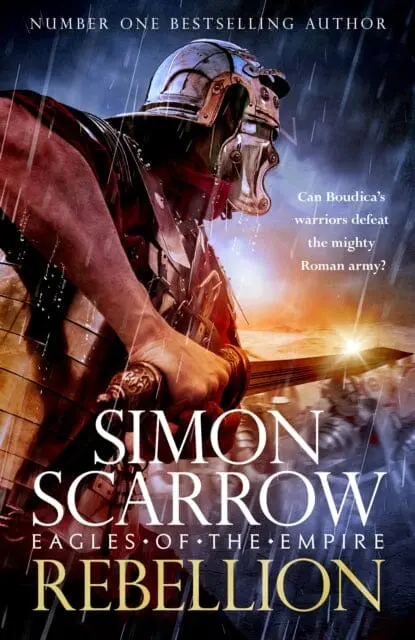 Rebellion (Eagles Of Empire 22) By Simon Scarrow 1