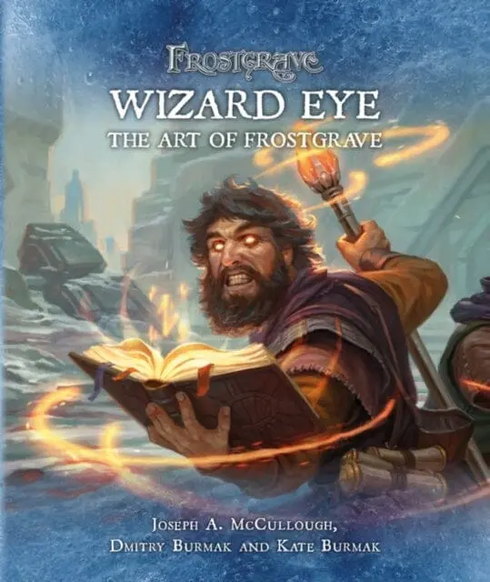 Frostgrave: Wizard Eye: The Art Of Frostgrave By Joseph A. (Author) Mccullough 1