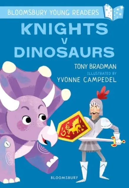 Knights V Dinosaurs: A Bloomsbury Young Reader : Purple Book Band 1