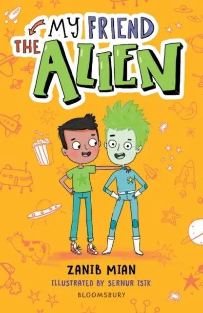 My Friend The Alien: A Bloomsbury Reader 1