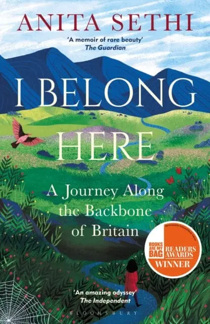 I Belong Here: A Journey Along The Backbone Of Britain By Anita Sethi 1
