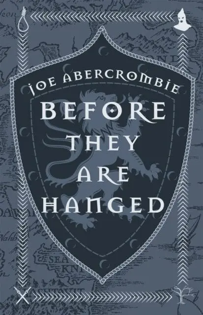 Before They Are Hanged: Book Two By Joe Abercrombie 1