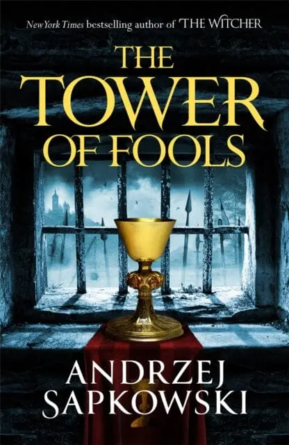 The Tower Of Fools  By Andrzej Sapkowski 1