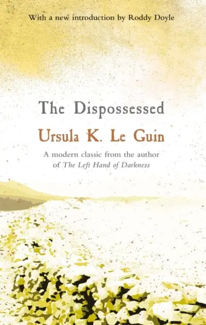 The Dispossessed By Ursula K. Le Guin 1