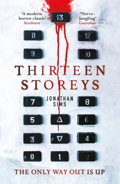 Thirteen Storeys By Jonathan Sims 1