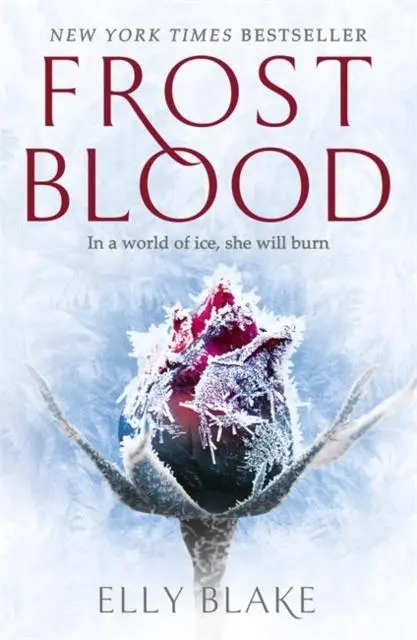 Frostblood: The Epic New York Times Bestseller : The Frostblood Saga Book One 1