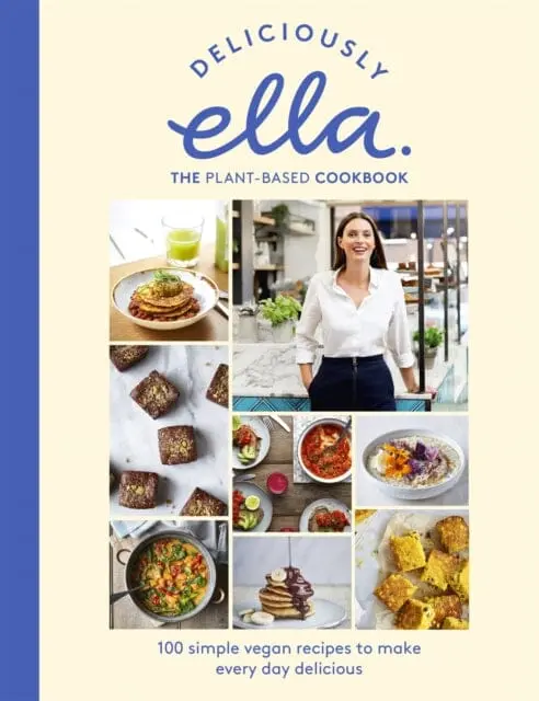 Deliciously Ella The Plant-Based Cookbook  By Ella Mills 1