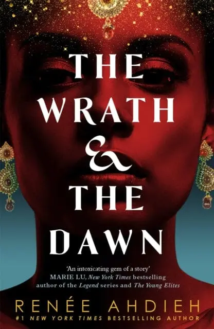 The Wrath And The Dawn: The Wrath And The Dawn Book 1 By Renee Ahdieh 1