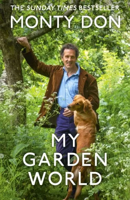 My Garden World  By Monty Don 1