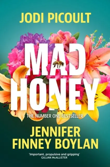 Mad Honey : The Heart-Pounding And Heart-Breaking Number One International Bestseller By Jodi Picoult 1