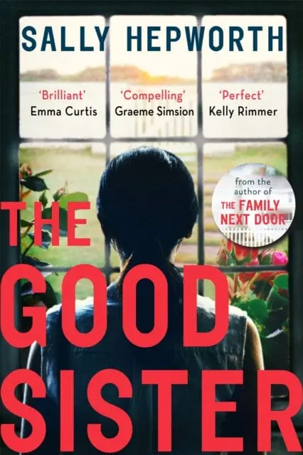 The Good Sister  By Sally Hepworth 1