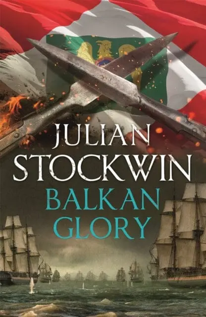 Balkan Glory: Thomas Kydd 23 By Julian Stockwin 1