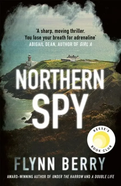 Northern Spy  By Flynn Berry 1