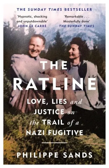 The Ratline: Love, Lies And Justice On The Trail Of A Nazi Fugitive By Philippe Sands 1