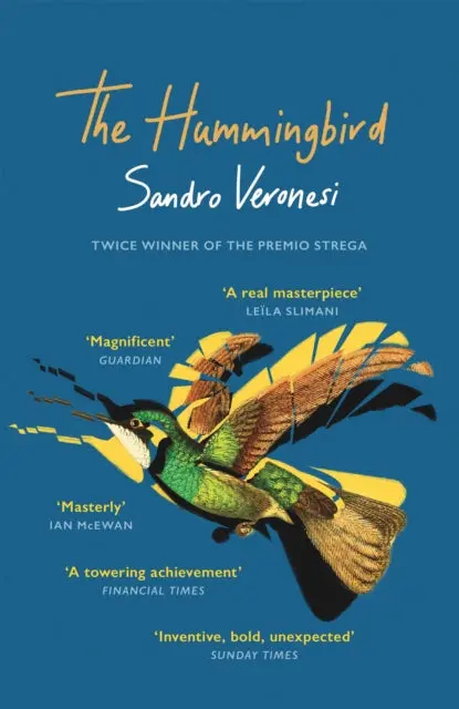 The Hummingbird: 'Magnificent' (Guardian) By Sandro Veronesi 1