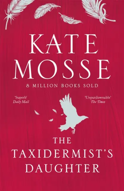 The Taxidermist's Daughter By Kate Mosse 1