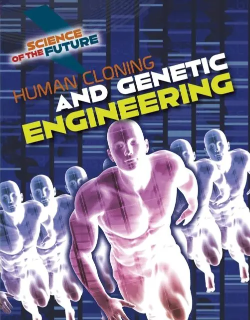Human Cloning And Genetic Engineering 1