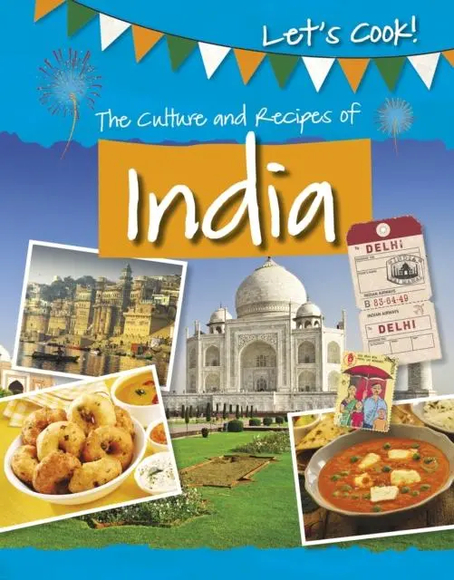 The Culture And Recipes Of India 1