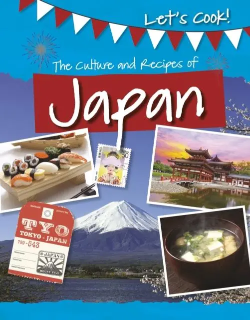 The Culture And Recipes Of Japan 1