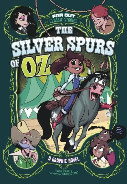 The Silver Spurs Of Oz : A Graphic Novel By Erica Schultz 1