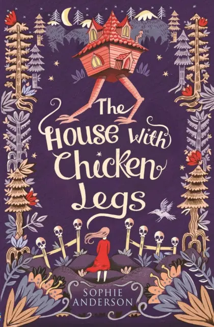 The House With Chicken Legs By Sophie Anderson 1