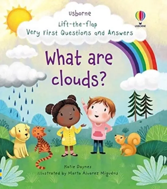 Very First Questions And Answers What Are Clouds? By Katie Daynes 1