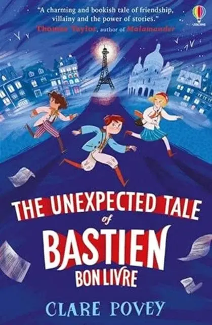 The Unexpected Tale Of Bastien Bonlivre By Clare Povey 1
