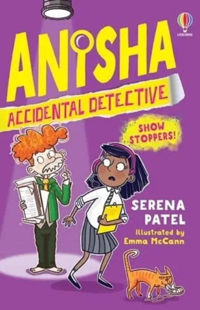 Anisha, Accidental Detective: Show Stoppers By Serena Patel 1